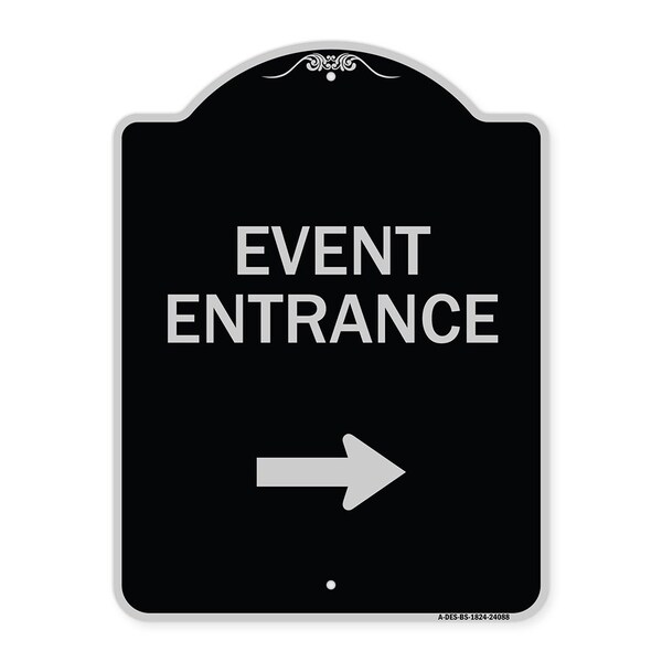 Signmission Event Entrance With Right Arrow Heavy-Gauge Aluminum Architectural Sign, 24" H, BS-1824-24088 A-DES-BS-1824-24088 - main